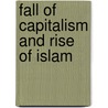 Fall of Capitalism and Rise of Islam by Mohammad Malkawi