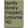 Family Library (Harper). (Volume 16) door Child Study Association of Committee