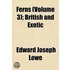 Ferns (Volume 3); British and Exotic