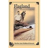 Flagland the History of a Swamp Farm door Martha Jean Stewart