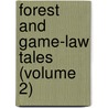 Forest And Game-Law Tales (Volume 2) door Harriet Martineau