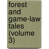 Forest And Game-Law Tales (Volume 3) by Harriet Martineau