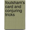 Foulsham's Card And Conjuring Tricks door Charles Roberts