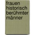 Frauen historisch berühmter Männer
