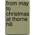 From May To Christmas At Thorne Hill