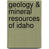Geology & Mineral Resources of Idaho by Robert N. Bell