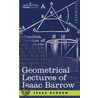 Geometrical Lectures Of Isaac Barrow by Isaac Barrow