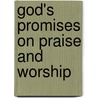 God's Promises on Praise and Worship door The Livingstone Corporation