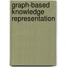 Graph-Based Knowledge Representation door Michel Chein
