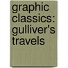 Graphic Classics: Gulliver's Travels by Penko Gelev