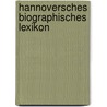 Hannoversches Biographisches Lexikon by Dirk Böttcher