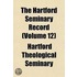 Hartford Seminary Record (Volume 12)