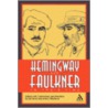 Hemingway And Faulkner In Their Time by Earl Rovit