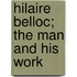 Hilaire Belloc; The Man and His Work