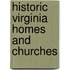 Historic Virginia Homes and Churches