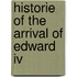 Historie Of The Arrival Of Edward Iv