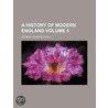 History of Modern England (Volume 5) door Herbert Woodfield Paul