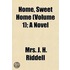 Home, Sweet Home (Volume 1); A Novel