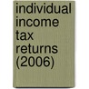 Individual Income Tax Returns (2006) by United States. Internal Division