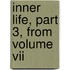 Inner Life, Part 3, From Volume Vii