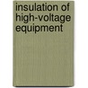 Insulation Of High-Voltage Equipment by Vasily Y. Ushakov