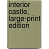 Interior Castle, Large-Print Edition by Teresa Of Avila