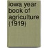 Iowa Year Book of Agriculture (1919)
