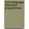 Irish-language Television Programmes door Not Available