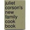 Juliet Corson's New Family Cook Book door Juliet Corson