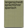 Langenscheidt Sprachführer Spanisch door Onbekend