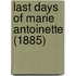 Last Days Of Marie Antoinette (1885)