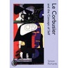 Le Corbusier And The Concept Of Self door Simon Richards