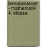 Lernabenteuer - Mathematik 4. Klasse