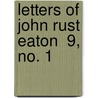 Letters Of John Rust Eaton  9, No. 1 door Joseph Grgoire De Roulhac Hamilton