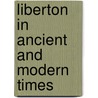 Liberton In Ancient And Modern Times door George Good