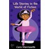 Life Stories In The World Of Fiction