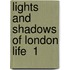 Lights And Shadows Of London Life  1