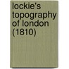 Lockie's Topography of London (1810) door John Lockie
