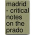 Madrid - Critical Notes On The Prado