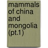 Mammals Of China And Mongolia (pt.1) by Richard Allen