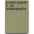Margot Asquith  2 ; An Autobiography