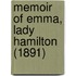 Memoir Of Emma, Lady Hamilton (1891)