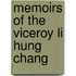 Memoirs Of The Viceroy Li Hung Chang
