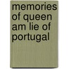 Memories of Queen Am Lie of Portugal by Lucien Corpechot