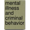 Mental Illness And Criminal Behavior by Shannon Fiack