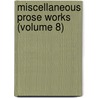 Miscellaneous Prose Works (Volume 8) door Sir Walter Scott