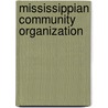 Mississippian Community Organization door Michael J. O'Brien