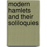 Modern Hamlets And Their Soliloquies door Mary Z. Maher