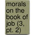 Morals On The Book Of Job (3, Pt. 2)