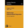 Multivariate Reduced-Rank Regression door Raja Velu